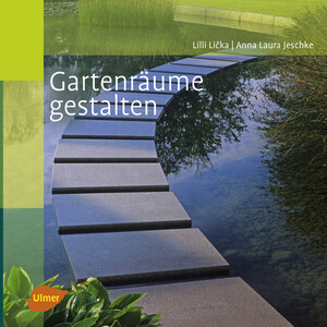 Gartenrume gestalten